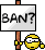 Ban? :ban: